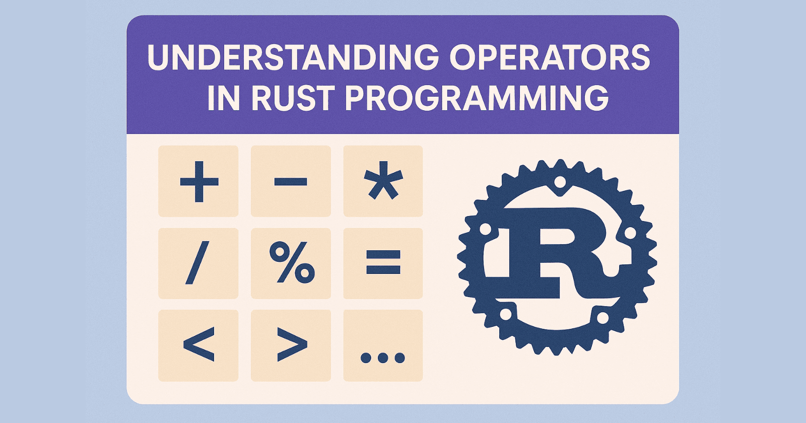 Understanding Operators in Rust Programming